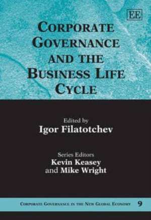 Corporate Governance and the Business Life Cycle de Igor Filatochev