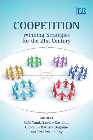 Coopetition – Winning Strategies for the 21st Century de Saïd Yami