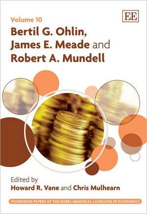 Bertil G. Ohlin, James E. Meade and Robert A. Mundell de Howard R. Vane