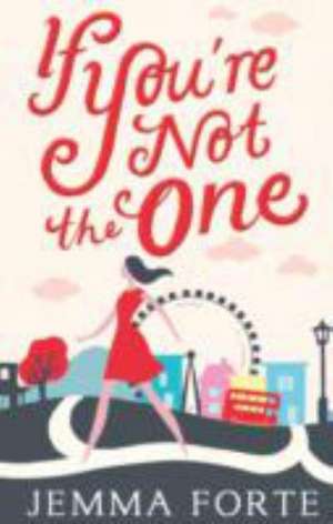 If You're Not the One de Jemma Forte