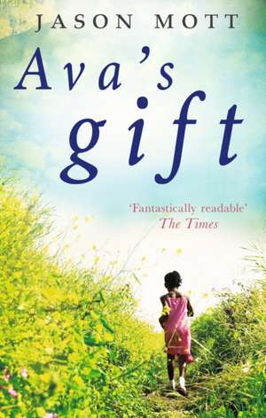 Ava's Gift de Jason Mott