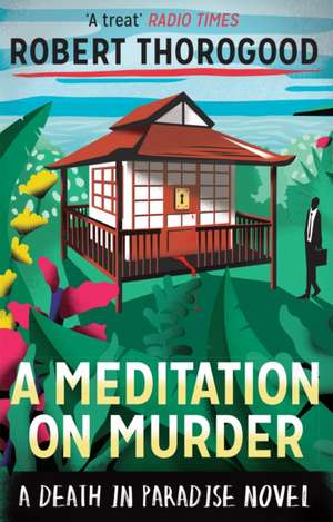 A Meditation On Murder de Robert Thorogood