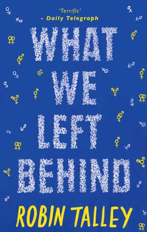 What We Left Behind de Robin Talley