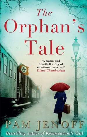 The Orphan's Tale de Pam Jenoff