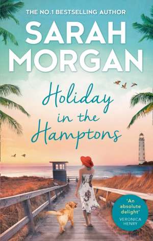 Holiday In The Hamptons de Sarah Morgan