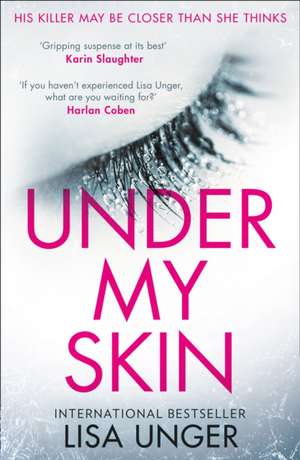 Under My Skin de Lisa Unger