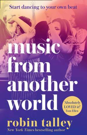 Music From Another World de Robin Talley