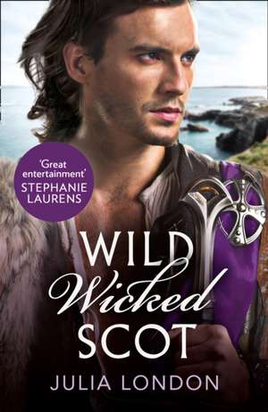 Wild Wicked Scot de Julia London