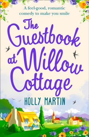 The Guestbook At Willow Cottage de Holly Martin