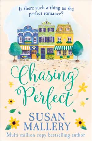 Chasing Perfect de Susan Mallery