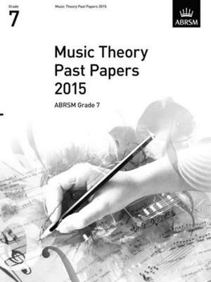 Music Theory Past Papers 2015, ABRSM Grade 7 de ABRSM