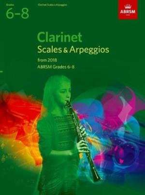 Clarinet Scales & Arpeggios, ABRSM Grades 6-8: from 2018 de ABRSM