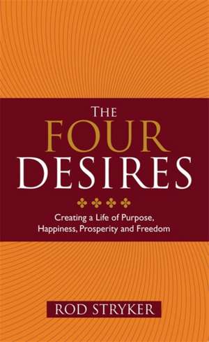 The Four Desires de Rod Stryker