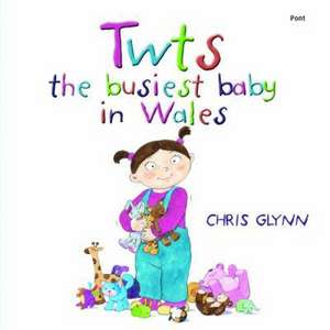 Twts the Busiest Baby in Wales de Chris Glynn