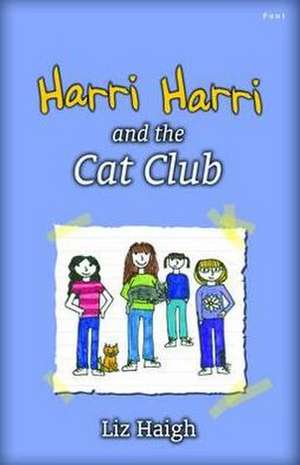 Harri Harri and the Cat Club de Liz Haigh