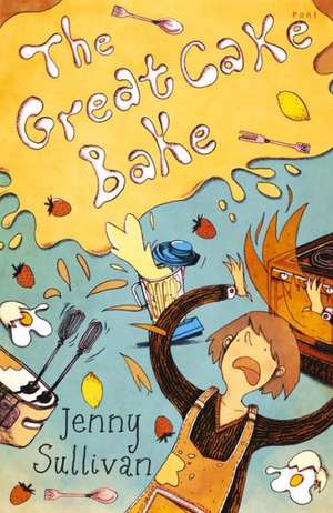 The Great Cake Bake de Jenny Sullivan