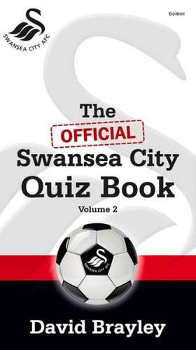 The Official Swansea City Quiz Book de David Brayley