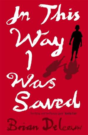 In This Way I Was Saved de Brian DeLeeuw