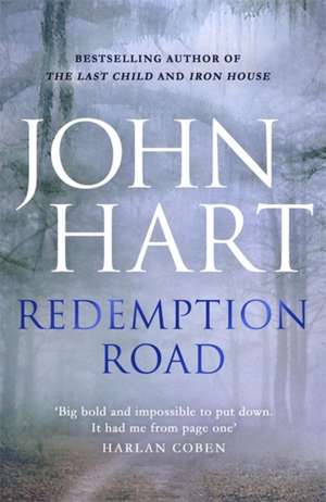 Hart, J: Redemption Road de John Hart