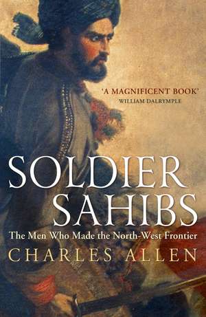 Soldier Sahibs de Charles Allen