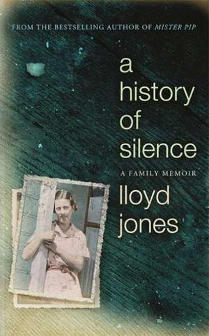 A History of Silence de Lloyd Jones