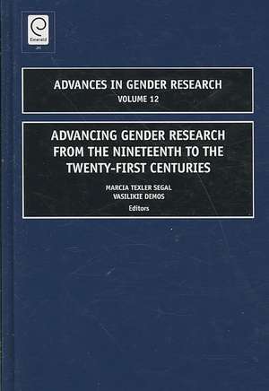 Advancing Gender Research from the Nineteenth to the Twenty–First Centuries de Marcia Texler Segal