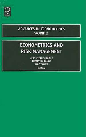 Econometrics and Risk Management de Thomas B. Fomby