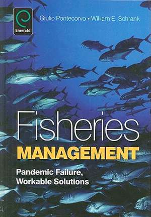 Fisheries Management – Pandemic Failure, Workable Solutions de Giulio Pontecorvo