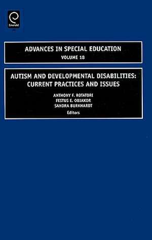 Autism and Developmental Disabilities – Current Practices and Issues de Anthony F. Rotatori