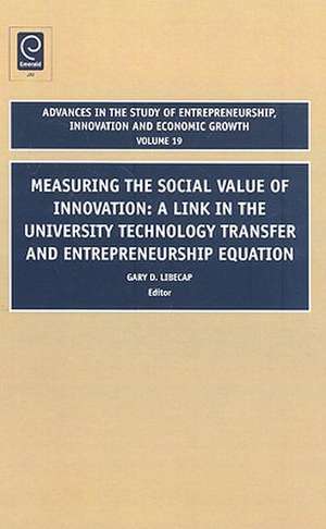 Advances in the Study of Entrepreneurship, Innovation and Economic Growth de Gary D. Libecap