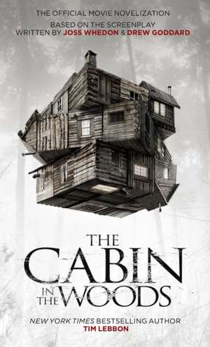 The Cabin in the Woods de Tim Lebbon