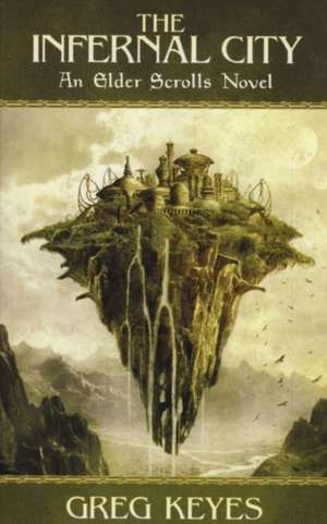 Infernal City de Greg Keyes