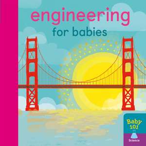 Engineering for Babies de Jonathan Litton