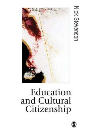 Education and Cultural Citizenship de Nick Stevenson