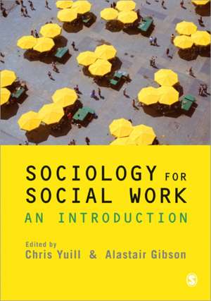 Sociology for Social Work: An Introduction de Chris Yuill