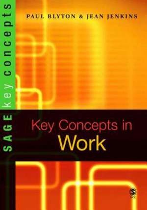 Key Concepts in Work de Paul Blyton