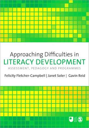 Approaching Difficulties in Literacy Development: Assessment, Pedagogy and Programmes de Felicity Fletcher-Campbell