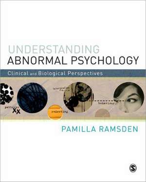 Understanding Abnormal Psychology: Clinical and Biological Perspectives de Pamilla Ramsden