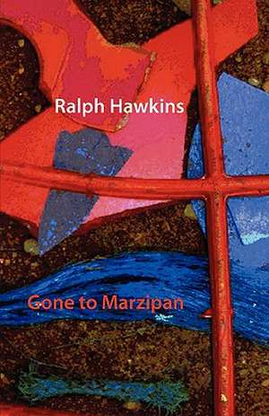 Gone to Marzipan de Ralph Hawkins