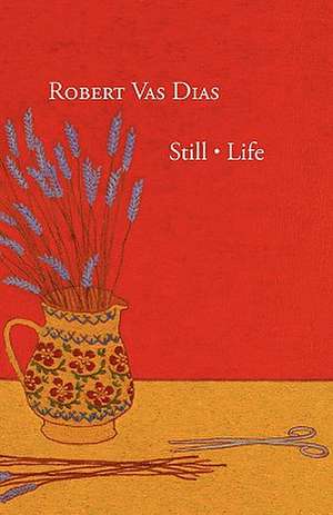 Still [ Life de Robert Vas Dias