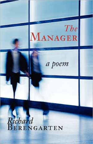 The Manager de Richard Berengarten