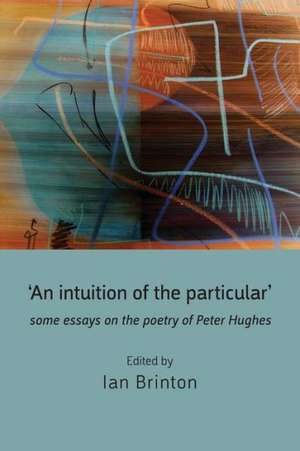 'An Intuition of the Particular' de Ian Brinton