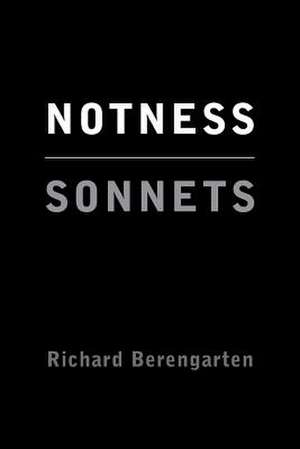 Notness de Richard Berengarten