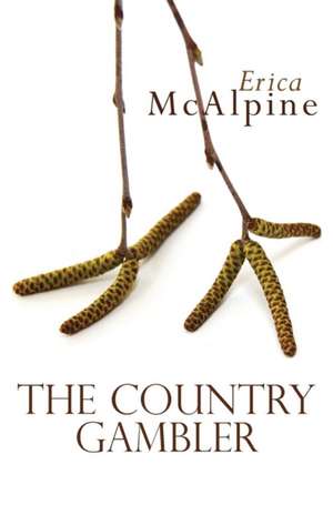 The Country Gambler de Erica McAlpine