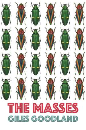 The Masses de Giles Goodland