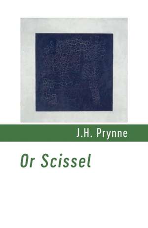 Or Scissel de J. H. Prynne