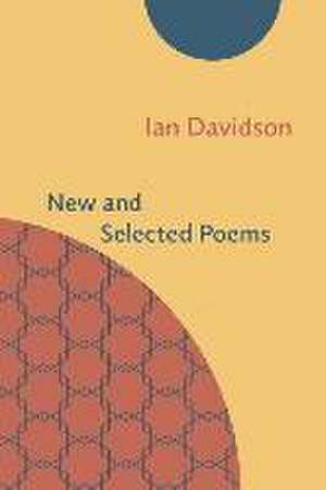 New and Selected Poems de Ian Davidson