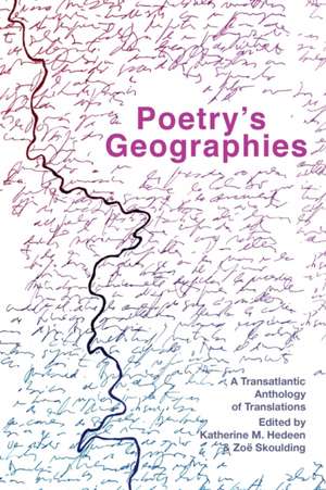 Poetry's Geographies de Katherine M. Hedeen