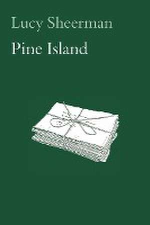 Pine Island de Lucy Sheerman