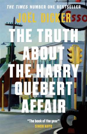 The Truth about the Harry Quebert Affair de Joël Dicker